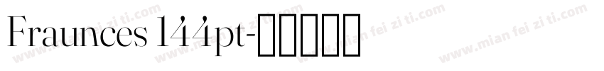 Fraunces 144pt字体转换